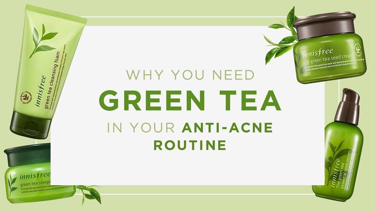 Green Tea With Acne at Bradley Steen blog